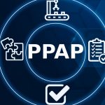 Dodging OEM Curveballs: How a Proactive Approach Can Prevent PPAP Delays